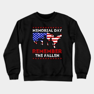 Memorial Day Remember The Fallen Crewneck Sweatshirt